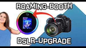 upgrade your roaming booth to new roamer with a DSLR CAMERA